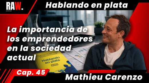 RAW PODCAST - 45 | Hablando en plata | Mathieu Carenzo | Mathieu Carenzo