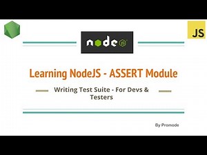 Learning NodeJS - Assert Module Explained for Unit Tests