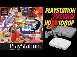 [PREVIEW] PS1 - Capcom vs SNK Millenium Fight 2000 Pro (HD, 60FPS)