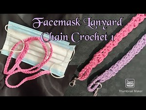 Tutorial facemask Lanyard chain Crochet Desgin 1