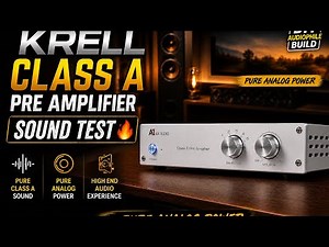 Krell Class A Pre Amplifier Sound Test 🔥 | Pure Analog Power | DIY Audiophile Build