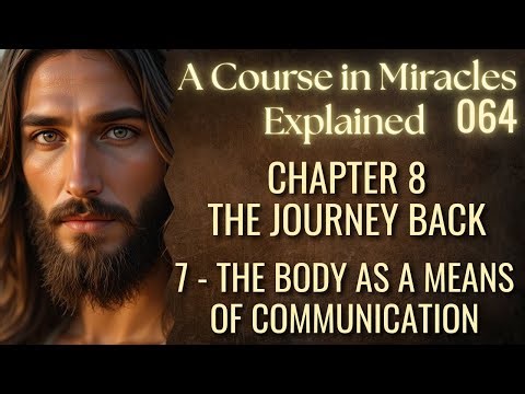 The Body as a Means of Communication | ACIM