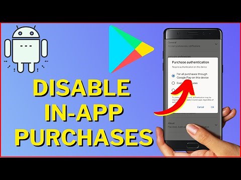 How to Disable In-App Purchases on Android | Prevent Accidental Purchases!