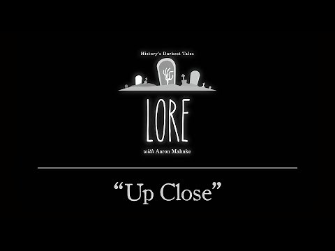 Lore: Up Close
