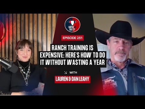 251: Ranch Training Is Expensive: Here’s How to Do It Without Wasting a Year with Dan Leahy
