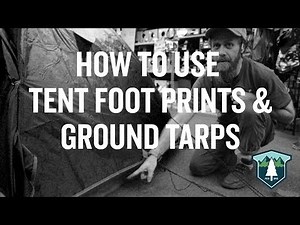 How To Use Tent Footprints & Ground Tarps
