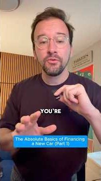 The Absolute Basics to Financing A New Car (Part 1)