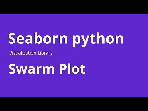 Swarm Plot - How to Create Swarm Plot using Seaborn in Python