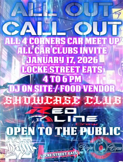 🚗🔥 ALL CAR CLUBS CALLED OUT! 🔥🚗 Pull up to Locke St Eats 📅 Jan 17th | 4–6 PM 🎧 DJ • 🍔 Food • 🍹 Drinks 🏁 Team Redline Showcase Bring your ride, post up, and chill with the community. | Locke Street Eats
