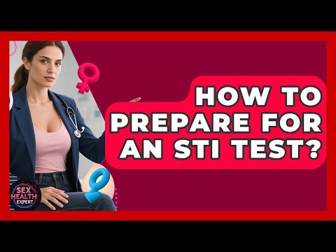 How To Prepare For An STI Test? - Sex Health Expert