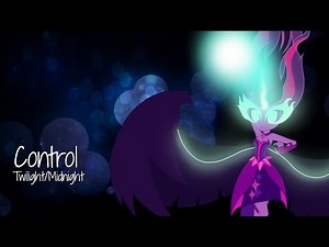 (MLP) Control [PMV] || Twilight/Midnight Sparkle