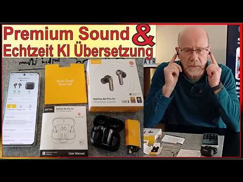 Earbods Test - Premium Sound & Echtzeit KI Übersetzung - Bluetotth Kopfhörer - Ear Fun Air Pro 4+
