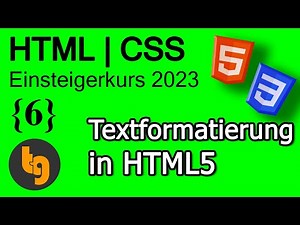 Textformatierung in HTML5 – HTML5 | CSS3 Grundlagen Tutorial 2023