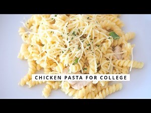 Creamy Chicken Pasta - Low budget meals for college students l College Recipes