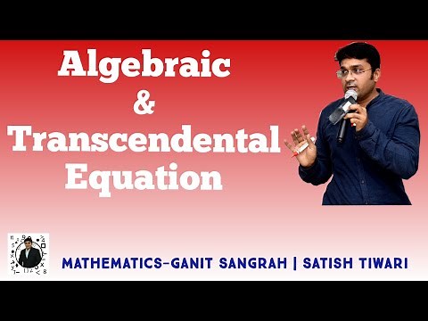 Algebraic and Transcendental Equation | Easy method by ST Sir