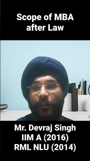 Scope of MBA after Law by Devraj Singh (IIM A)