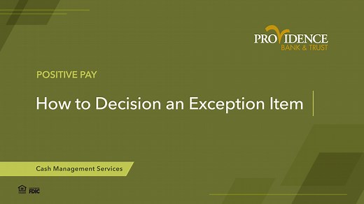 Positive Pay: How to Decision an Exception Item
