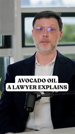 Avocado Oil: A Lawyer Explains