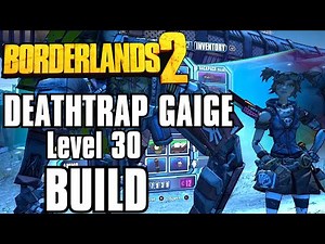 Borderlands 2 | Best Level 30 Deathtrap Mechromancer Build