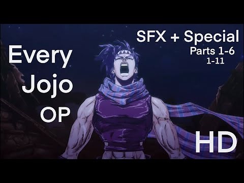 [OUTDATED] All Jojo’s Bizarre Adventure Openings 1-11 (SFX+Special Versions) [HD] Eng Translations