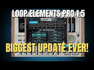 What's New In Loop Elements Pro 1.5!