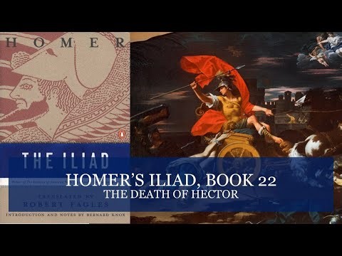 Homer's Iliad, Book 22 -- The Death of Hector