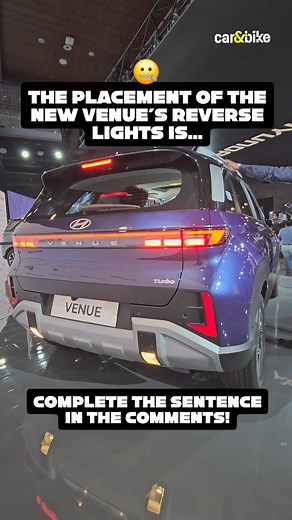 Complete the sentence using 1️⃣ word 😏 • #carandbike [New Hyundai Venue, new Venue, Venue reverse lights, 2025 Hyundai Venue, 2026 Hyundai Venue] #hyundaiindia #hyundaivenue #newhyundaivenue #venue #suv #carsofinstagram #instacars #amazingcars247 #fypage #fyp #explorepage #explore | carandbike