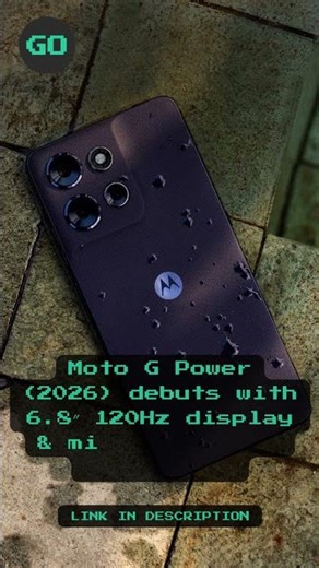 Moto G Power (2026) debuts with 6.8″ 120Hz display & military-grade durability.