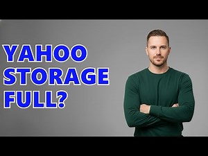 How Can I Free Up Storage In Yahoo Mail?