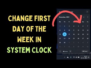 How to Change First Day Of The Week In System Clock on Windows 11