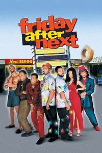 Friday After Next (2002) - AZ Movies
