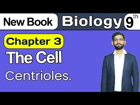 9th Class Biology Ch 3 The Cell | Centrioles | New Book 2025