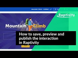 How to save, preview and publish the interaction in Raptivity