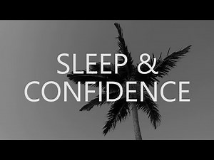 Sleep Hypnosis for Deep Confidence (Depression, Anxiety, Insomnia, Self Esteem)