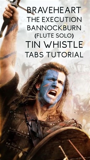 Freedom/The Execution Bannockburn by James Horner - an iconic scene from the Braveheart movie. There's a detailed tin whistle tab tutorial on YouTube: go check it out! https://youtu.be/SHU-Ebk29RE?si=ot7GMe5vdzVuUy6O #braveheart #scottishmusic #williamwallace #tinwhistletabs #tinwhistle | Tin Whistle Tunes & Tabs