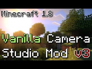Vanilla Camera Studio Mod v3 - Minecraft 1.8