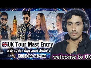 UK Tour Mast Entry Famous Singer Zeeshan Khan Rokhri | Girls And Zeeshan Rokhri UK🇬🇧 Update Video