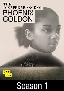 The Disappearance of Phoenix Coldon: Who Is She
