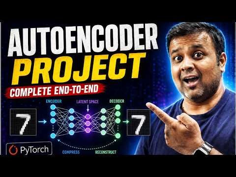 Build an Autoencoder in PyTorch | Complete Deep Learning Project