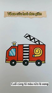 Vẽ xe cứu hỏa Bên em có dạy vẽ cho các bé bằng song ngữ tiếng anh hoặc tiếng việt | How To Draw