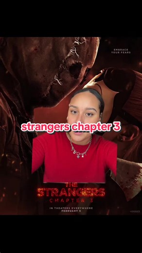 The Strangers: Chapter 3 - Embrace Your Fears