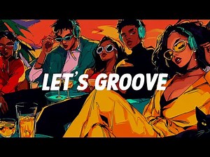 ＳＯＵＬ x ＧＲＯＯＶＥ😎Funk Mix for Your Daily. Vol.7