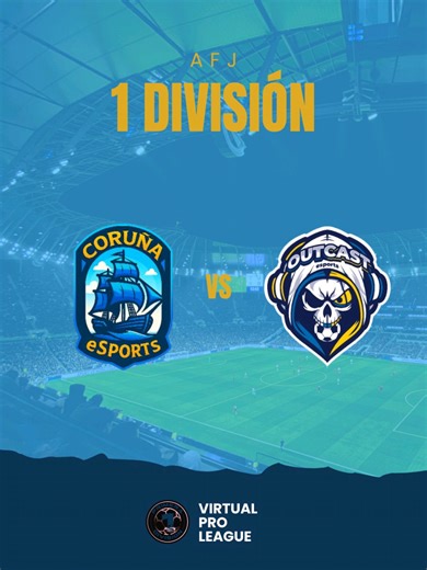 1 Division AFJ LEAGUE Outcast esports-Coruña eSports. 1-2 💪