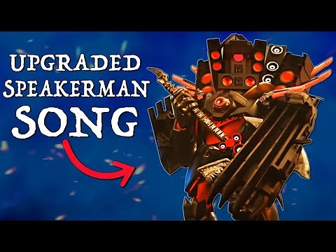 UPGRADED TITAN SPEAKERMAN SONG (Music Video)