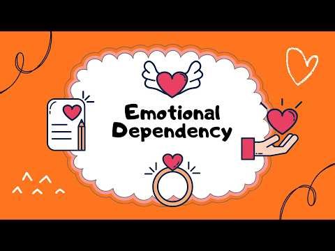Understand Emotional Dependency