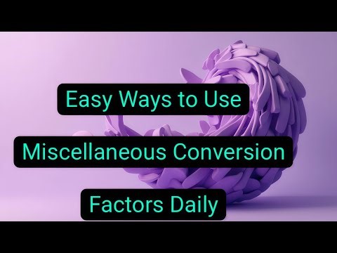 Easy Ways To Use Miscellaneous Conversion Factors Daily #rabin1965
