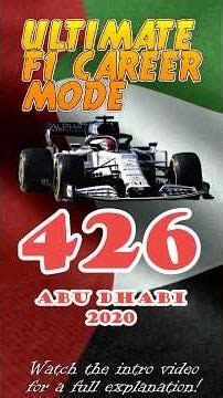 Ultimate F1 Career Mode #426 - Abu Dhabi 2020