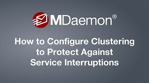Improve Email Performance & Avoid Service Interruptions with MDaemon Clustering
