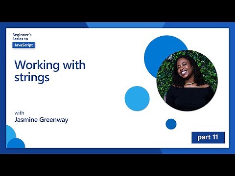 Working with strings [11 of 51] | JavaScript for Beginners