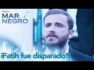 ¡Uno de los hombres de Vedat disparó Fatih! - Mar Negro Capítulo 103 | Fugitiva